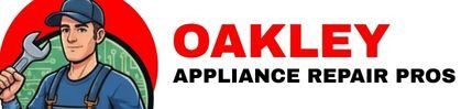 Oakley Appliance Repair Pros